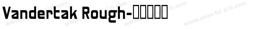 Vandertak Rough字体转换